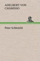 Peter Schlemihl - Adelbert Von Chamisso