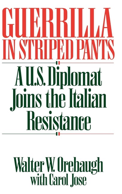 Guerrilla in Striped Pants - Walter W. Orebaugh, Carol Jose