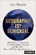 Cover-Bild zum Titel 'Geographie ist Schicksal' von 'Ian Morris'