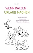 Cover-Bild zum Titel 'Wenn Katzen Urlaub machen' von 'Anja Keß'