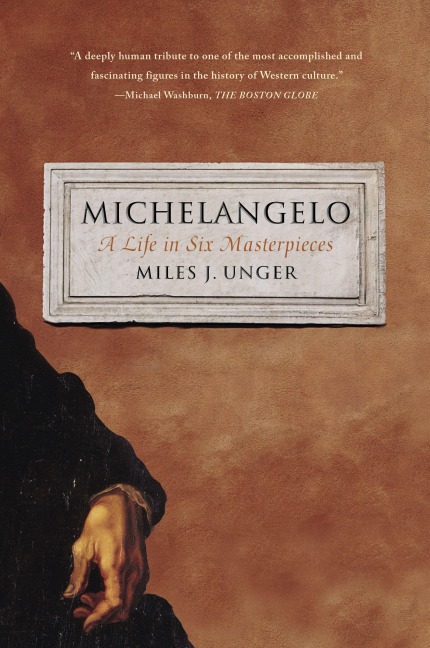 Michelangelo - Miles J. Unger