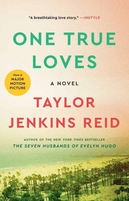 One True Loves - Taylor Jenkins Reid
