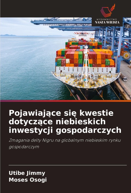 Pojawiaj¿ce si¿ kwestie dotycz¿ce niebieskich inwestycji gospodarczych - Utibe Jimmy, Moses Osogi