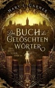 Cover-Bild zum Titel 'Das Buch der gelöschten Wörter - Der erste Federstrich' von 'Mary E. Garner'