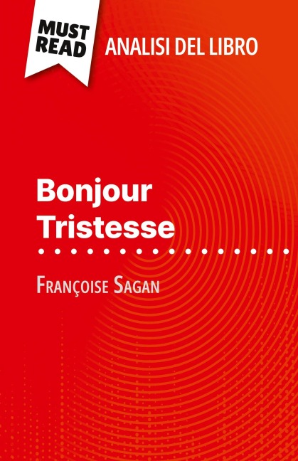 Bonjour Tristesse di Françoise Sagan (Analisi del libro) - Dominique Coutant-Defer
