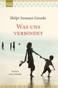 Cover-Bild zum Titel 'Was uns verbindet' von 'Shilpi Somaya Gowda'