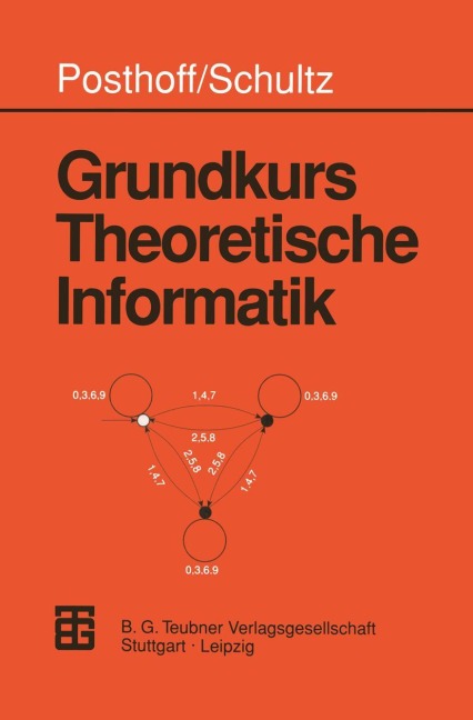 Grundkurs Theoretische Informatik - Konrad Schultz