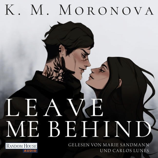 Leave Me Behind - K M Moronova