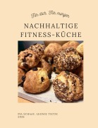 Cover-Bild zum Titel 'Nachhaltige Fitness-Küche' von 'Pia Schaaf, Leonie Tietje'