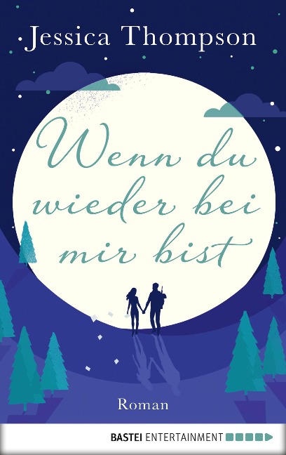 Wenn du wieder bei mir bist - Jessica Thompson