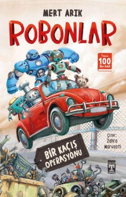 Robonlar 1 - Bir Kacis Operasyonu - Mert Arik