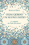 Cover-Bild zum Titel 'Ogni giorno un nuovo inizio. La saggezza dei Padri del deserto' von 'Anselm Grün'