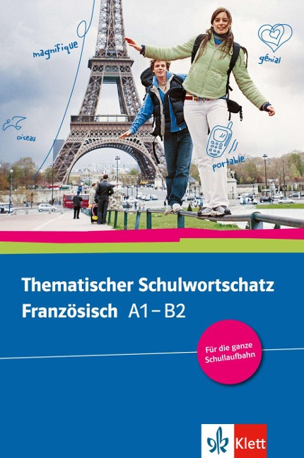 Thematischer Schulwortschatz Französisch (A1-B2) - Gabrielle Bosse