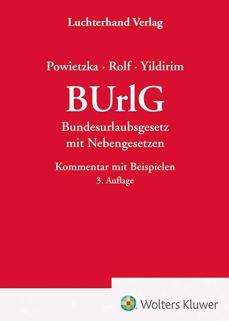 BUrlG - Kommentar - Arnim Powietzka, Christian Rolf, Mustafa Yildirim