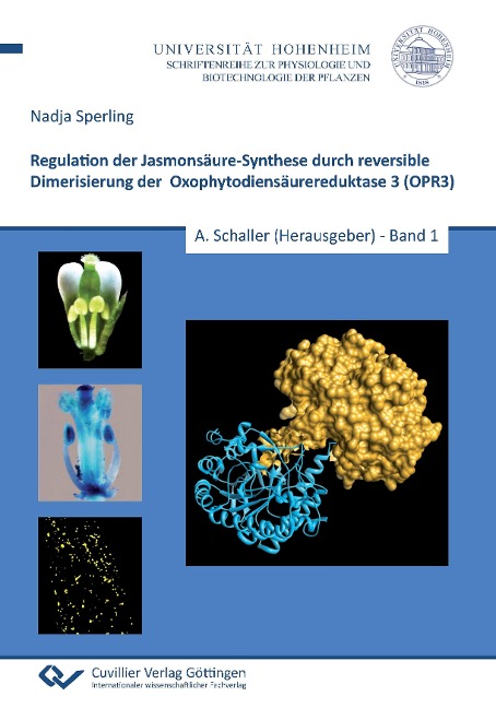 Regulation der Jasmonsäure-Synthese durch reversible Dimerisierung der Oxophytodiensäurereduktase 3 (OPR3) - Nadja Sperling