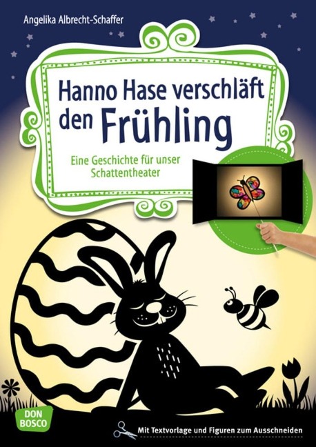 Hanno Hase verschläft den Frühling - Angelika Albrecht-Schaffer