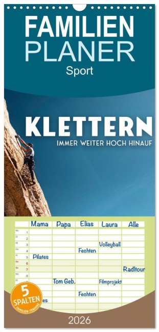 Familienplaner 2026 - Klettern - Immer weiter hoch hinauf mit 5 Spalten (Wandkalender, 21 x 45 cm) CALVENDO - Sf Sf
