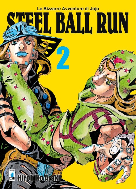 Araki, H: Steel ball run. Le bizzarre avventure di Jojo - Hirohiko Araki