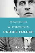 Cover-Bild zum Titel 'Wittgenstein und die Folgen' von 'Stefan Majetschak'