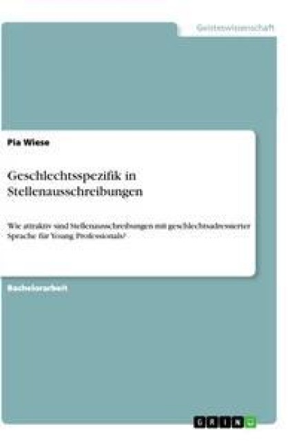 Geschlechtsspezifik in Stellenausschreibungen - Pia Wiese