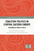 Coalition Politics in Central Eastern Europe - 