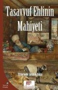 Cover-Bild zum Titel 'Tasavvuf Ehlinin Mahiyeti' von 'Erzurumlu ibrahim Hakki Hazretleri'