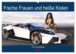Freche Frauen und heiße Kisten (Wandkalender 2026 DIN A2 quer), CALVENDO Monatskalender - Karsten Schröder