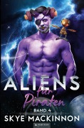 Aliens für Piraten - Skye Mackinnon