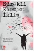 Cover-Bild zum Titel 'Sürekli Kirmizi Iklim' von 'Abdürrahim Gümüstekin'