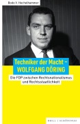Cover-Bild zum Titel 'Techniker der Macht - Wolfgang Döring' von 'Bodo V. Hechelhammer'