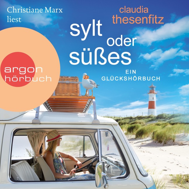 Sylt oder Süßes - Die Glückshörbuch-Reihe - Claudia Thesenfitz