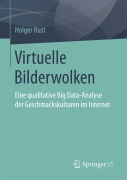 Cover-Bild zum Titel 'Virtuelle Bilderwolken' von 'Holger Rust'