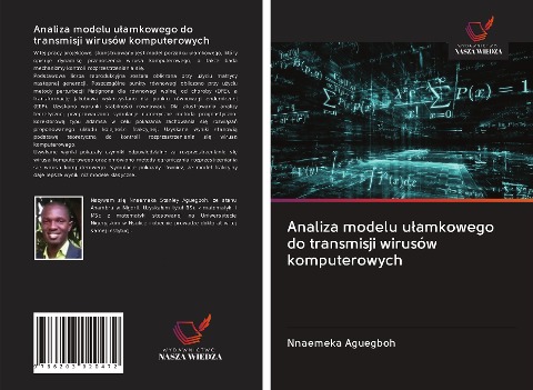 Analiza modelu u¿amkowego do transmisji wirusów komputerowych - Nnaemeka Aguegboh