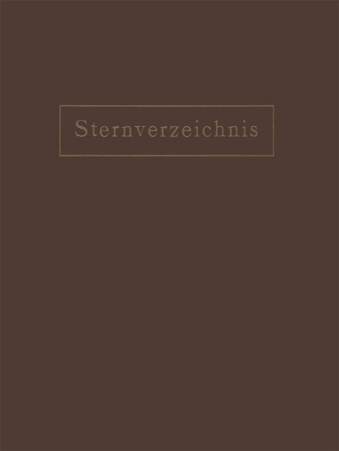 Sternverzeichnis Enthaltend Alle Sterne bis zur 6.5Ten Grösse für das Jahr 1900.0 - Na Ambronn