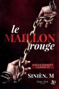 Cover-Bild zum Titel 'Le maillon rouge' von 'M. Sinièn'