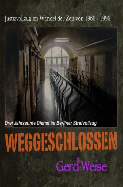 WEGGESCHLOSSEN - Gerd Weise