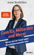 Cover-Bild zum Titel 'Cum/Ex, Milliarden und Moral' von 'Anne Brorhilker, Traudl Bünger'