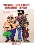 Cover-Bild zum Titel 'Fourteen Unsung Pioneers of Early Rock and Roll Who Didn't Get Their Due' von 'Dick Stewart'