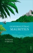 Cover-Bild zum Titel 'Geheimauftrag Mauritius' von 'Patrick O'Brian'
