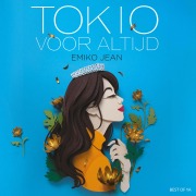 Cover-Bild zum Titel 'Tokio voor altijd' von 'Emiko Jean'