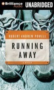Running Away: A Memoir - Robert Andrew Powell
