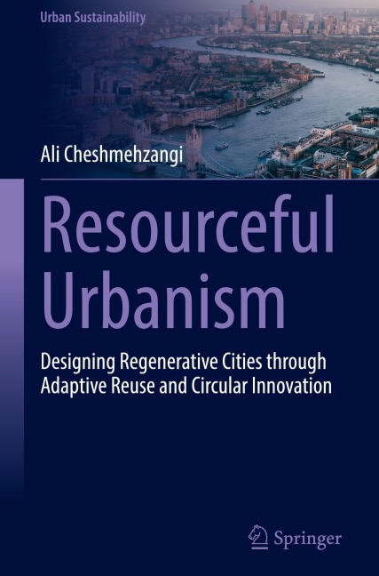 Resourceful Urbanism - Ali Cheshmehzangi