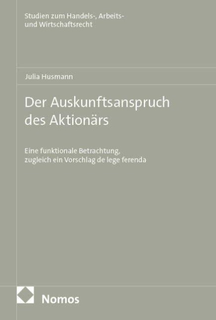 Der Auskunftsanspruch des Aktionärs - Julia Husmann