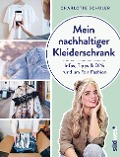 Cover-Bild zum Titel 'Mein nachhaltiger Kleiderschrank' von 'Charlotte Schüler'
