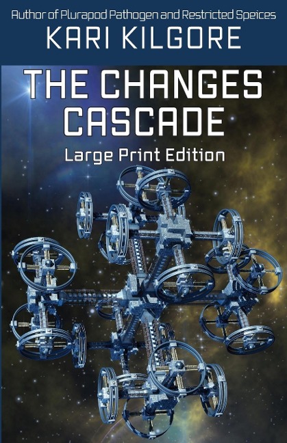 The Changes Cascade - Kari Kilgore