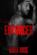 Cover-Bild zum Titel 'His Enforcer' von 'Cora Rose'