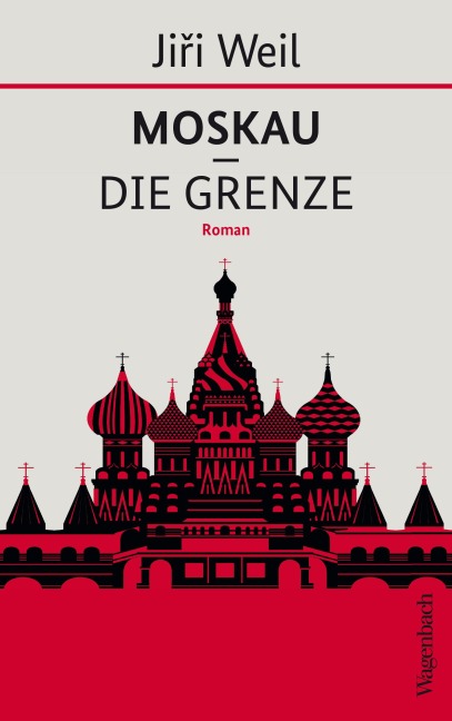 Moskau - Die Grenze - Jirí Weil