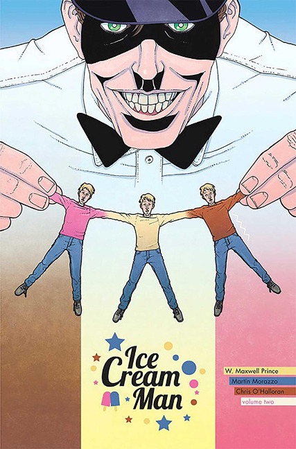 Ice Cream Man Volume 2: Strange Neapolitan - W Maxwell Prince