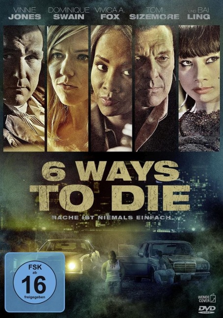 6 Ways to Die - Rache ist niemals einfach - Nadeem Soumah, Kurt Oldman