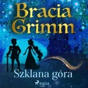 Cover-Bild zum Titel 'Szklana góra' von 'Bracia Grimm'